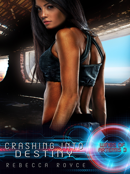 Title details for Crashing Into Destiny by Rebecca Royce - Available